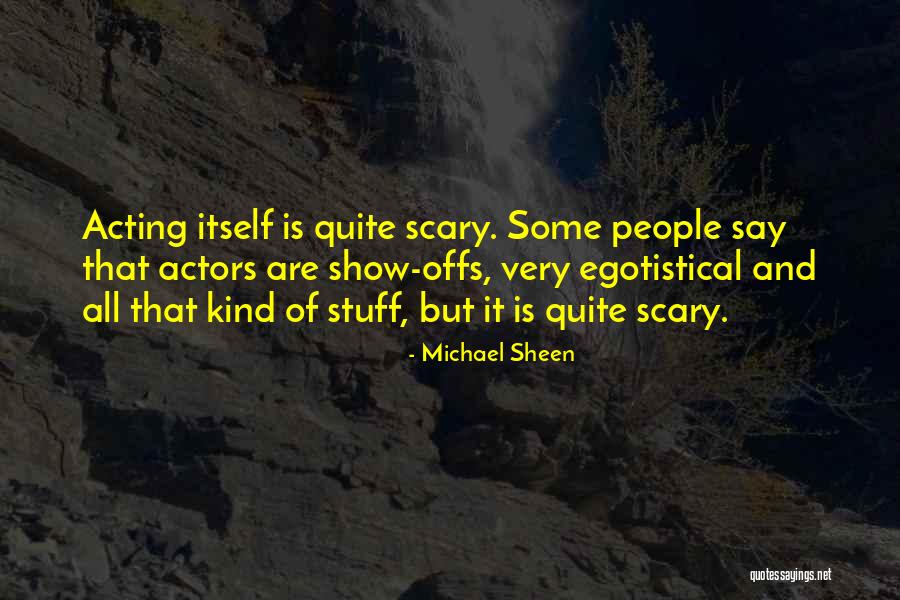 Sheen Quotes By Michael Sheen