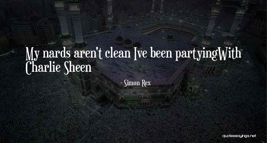 Sheen Quotes By Simon Rex