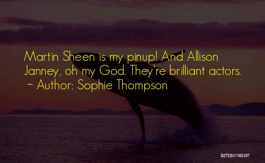 Sheen Quotes By Sophie Thompson
