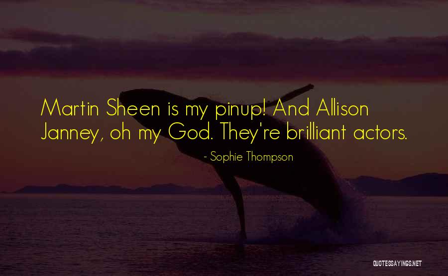 Sheen Quotes By Sophie Thompson