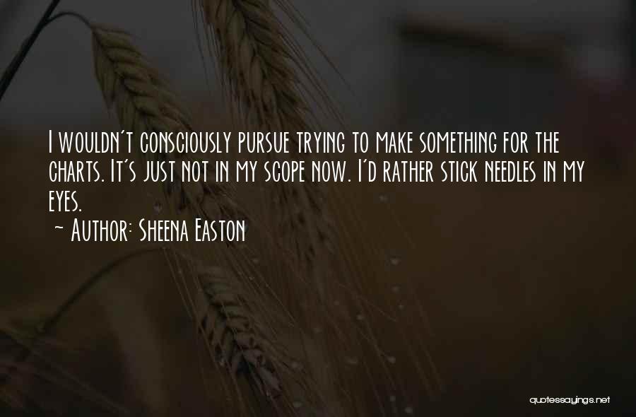 Sheena Easton Quotes 1405232