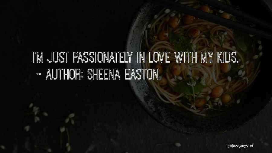 Sheena Easton Quotes 942306