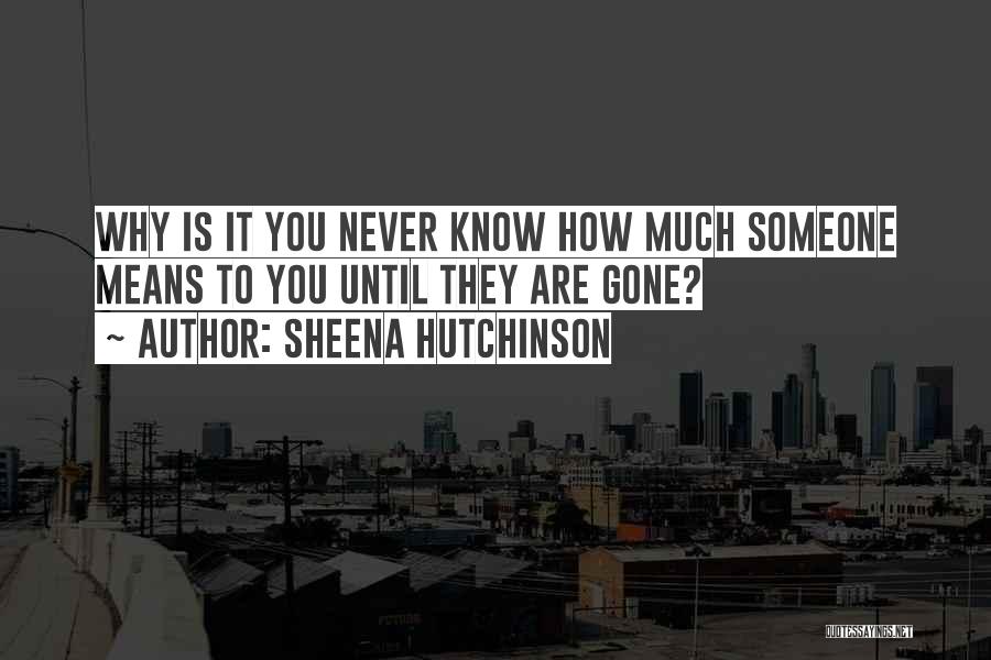 Sheena Hutchinson Quotes 2061457