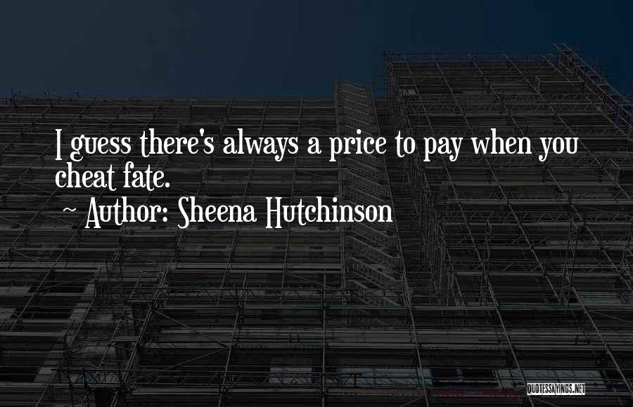 Sheena Hutchinson Quotes 539409