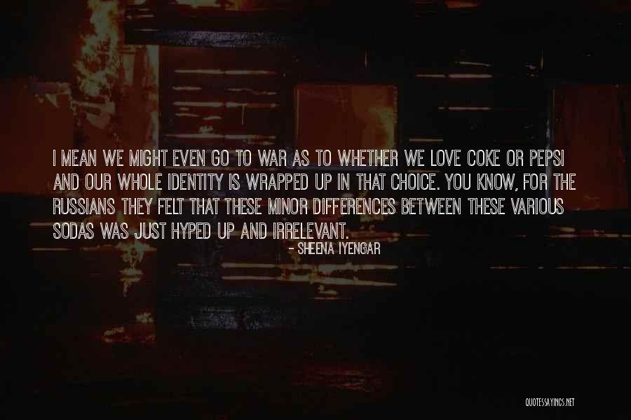 Sheena Iyengar Quotes 1129730 Sheena Iyengar Quotes 1129730