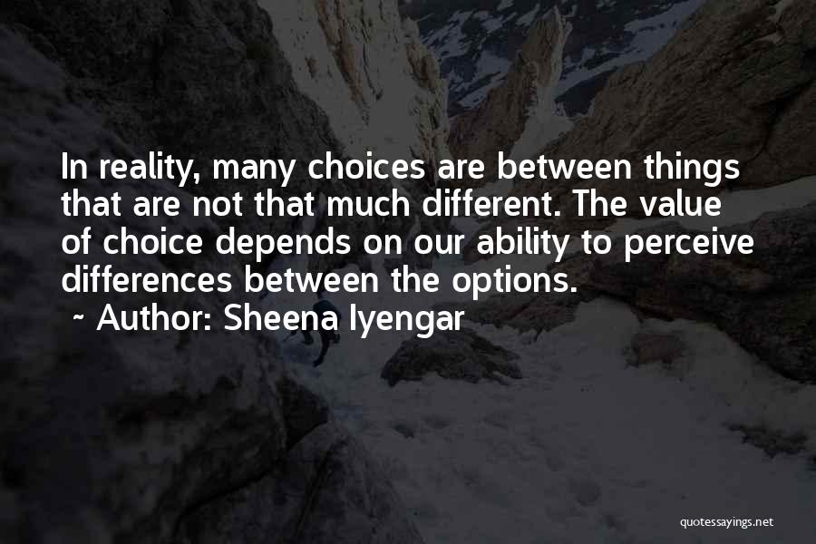 Sheena Iyengar Quotes 1400674