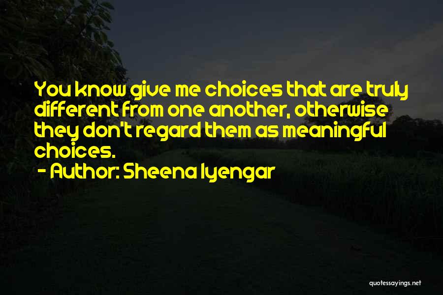 Sheena Iyengar Quotes 1622305