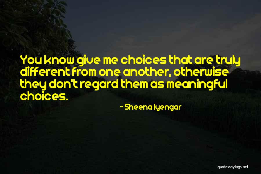 Sheena Iyengar Quotes 1622305