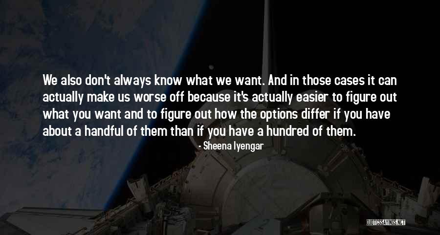 Sheena Iyengar Quotes 1724132 Sheena Iyengar Quotes 1724132