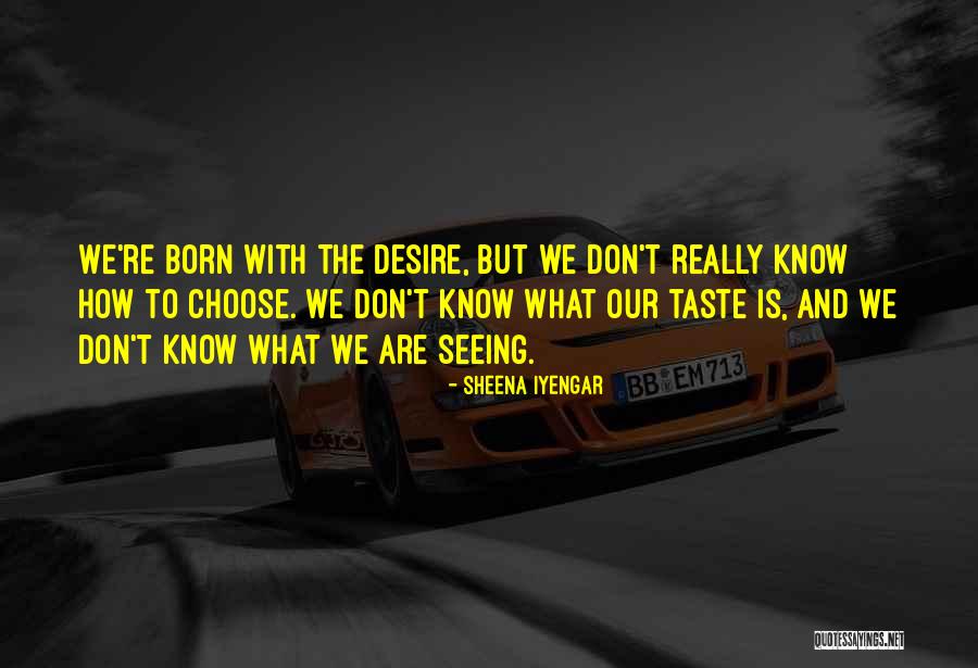 Sheena Iyengar Quotes 1984309 Sheena Iyengar Quotes 1984309