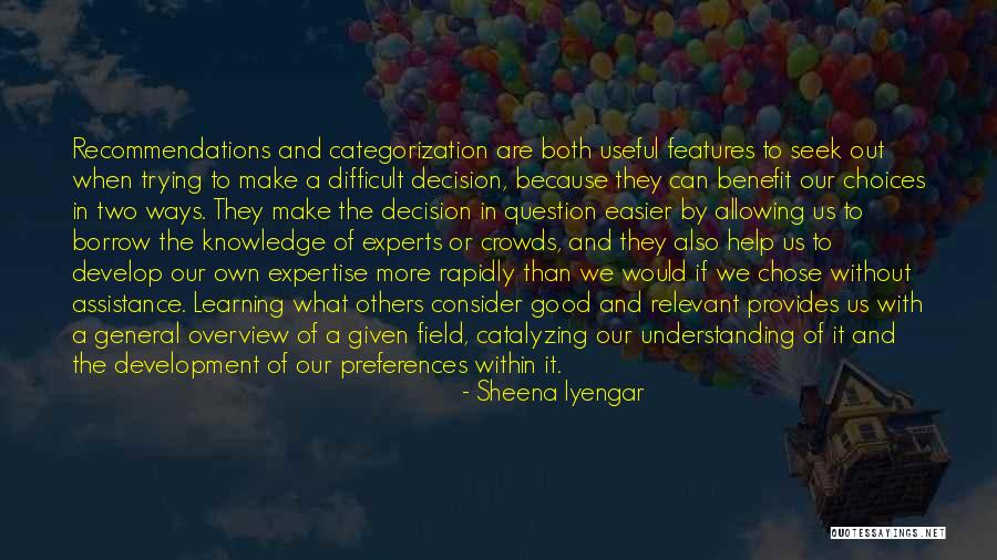 Sheena Iyengar Quotes 2188791 Sheena Iyengar Quotes 2188791
