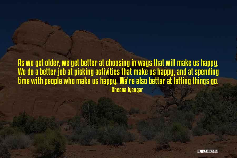 Sheena Iyengar Quotes 967041 Sheena Iyengar Quotes 967041