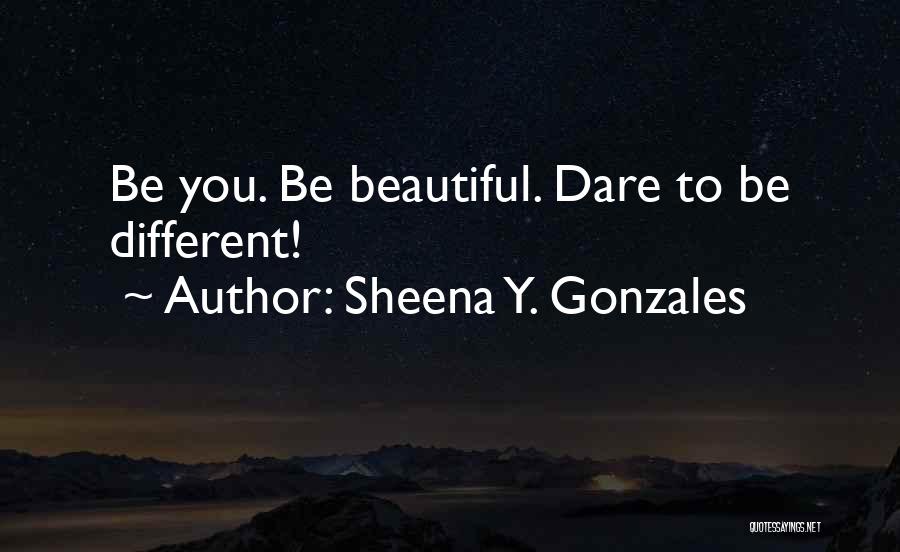 Sheena Y. Gonzales Quotes 684399