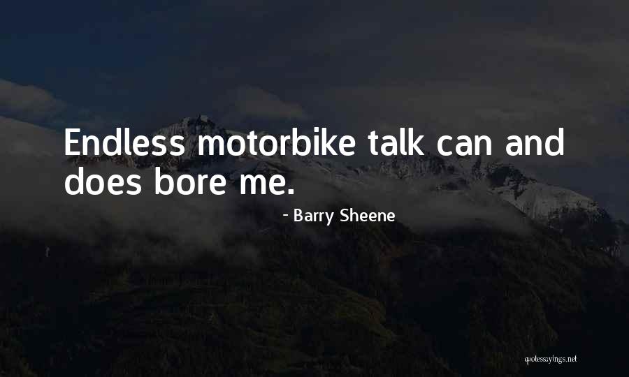 Sheene Quotes By Barry Sheene Sheene Quotes By Barry Sheene