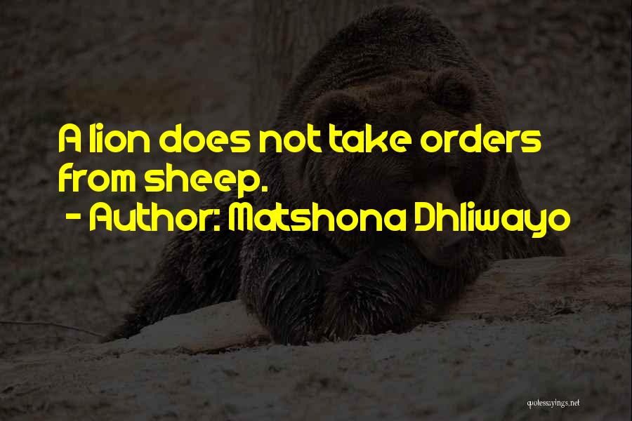 Sheep And Lion Quotes By Matshona Dhliwayo