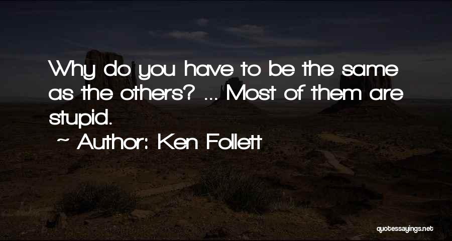 Sheep Followers Quotes By Ken Follett