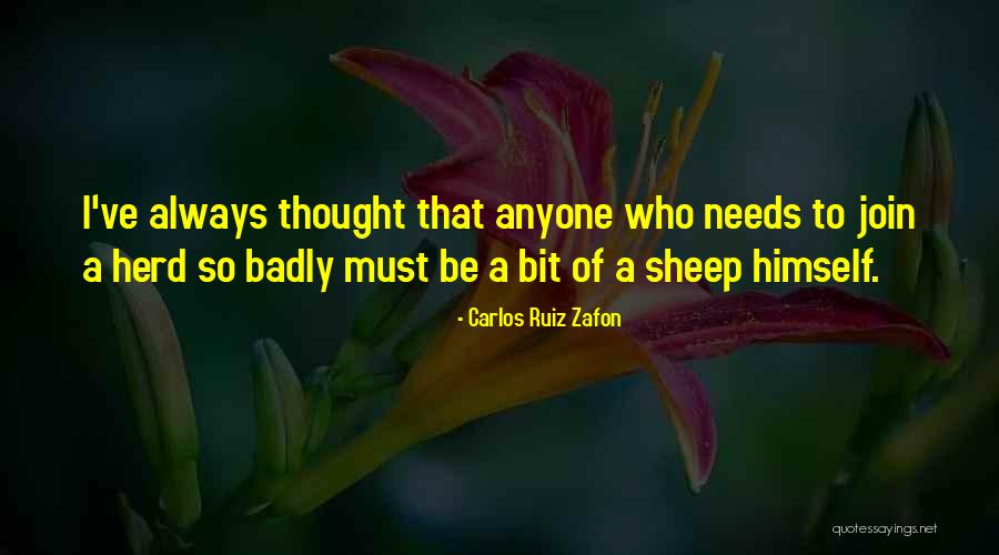 Sheep Herd Quotes By Carlos Ruiz Zafon Sheep Herd Quotes By Carlos Ruiz Zafon