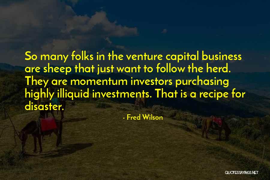 Sheep Herd Quotes By Fred Wilson Sheep Herd Quotes By Fred Wilson