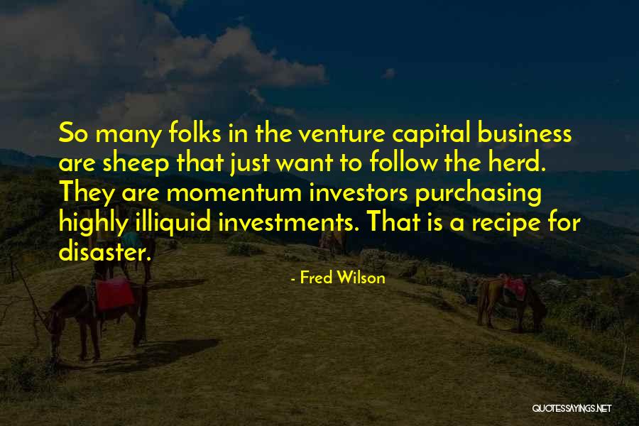 Sheep Herd Quotes By Fred Wilson