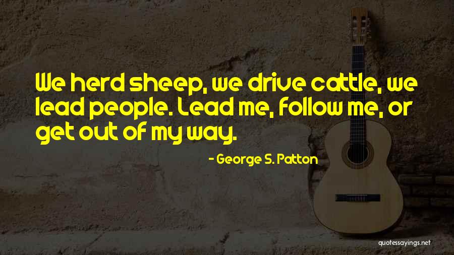 Sheep Herd Quotes By George S. Patton Sheep Herd Quotes By George S. Patton