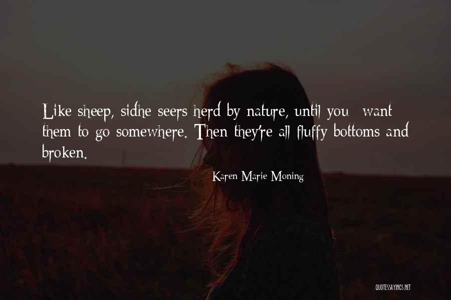 Sheep Herd Quotes By Karen Marie Moning