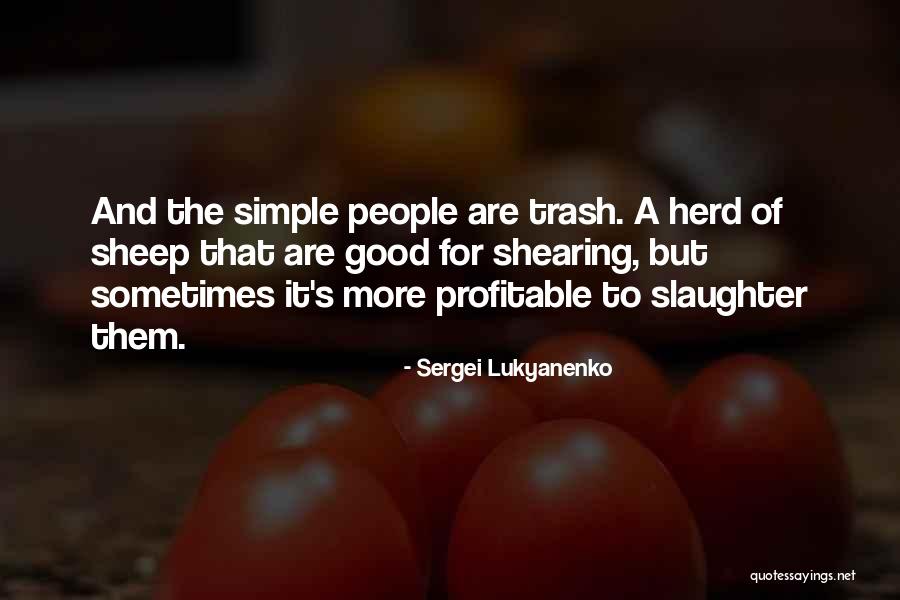 Sheep Herd Quotes By Sergei Lukyanenko