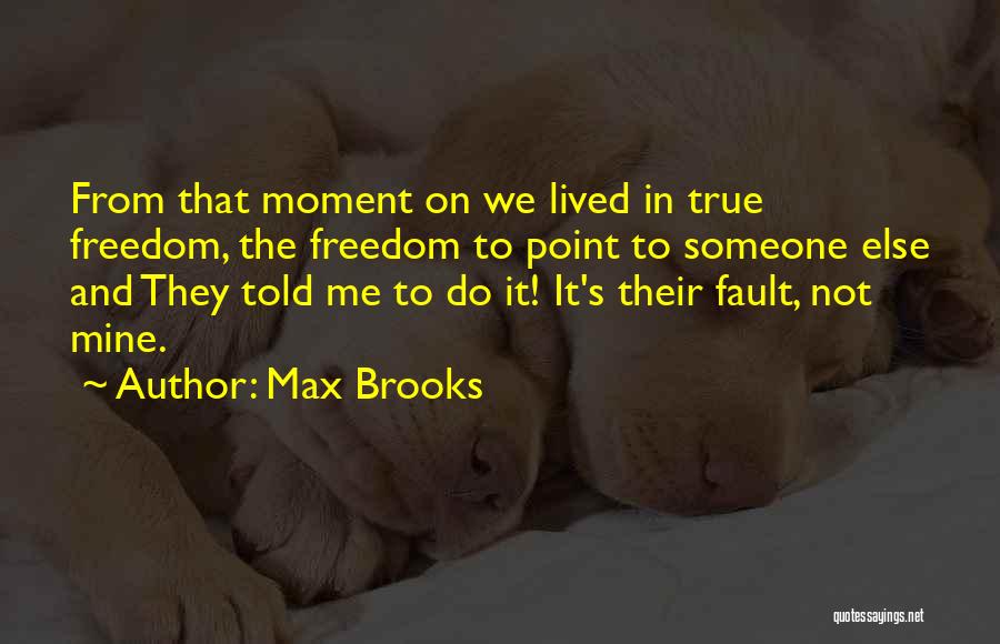 Sheep Mentality Quotes By Max Brooks