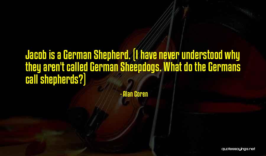 Sheepdogs Quotes By Alan Coren