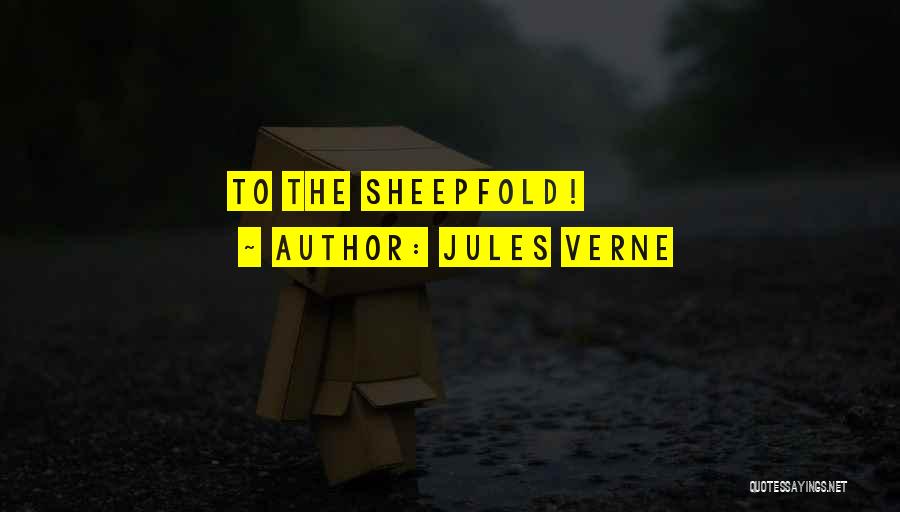 Sheepfold Quotes By Jules Verne