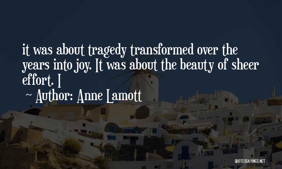 Sheer Beauty Quotes By Anne Lamott