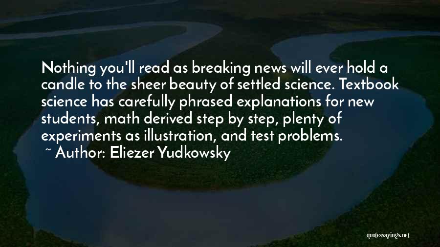 Sheer Beauty Quotes By Eliezer Yudkowsky