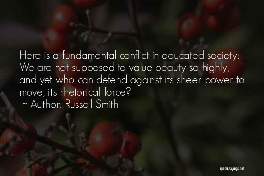 Sheer Beauty Quotes By Russell Smith