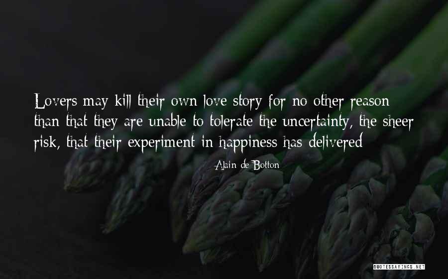 Sheer Happiness Quotes By Alain De Botton Sheer Happiness Quotes By Alain De Botton