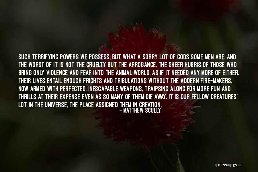 Sheer Happiness Quotes By Matthew Scully Sheer Happiness Quotes By Matthew Scully
