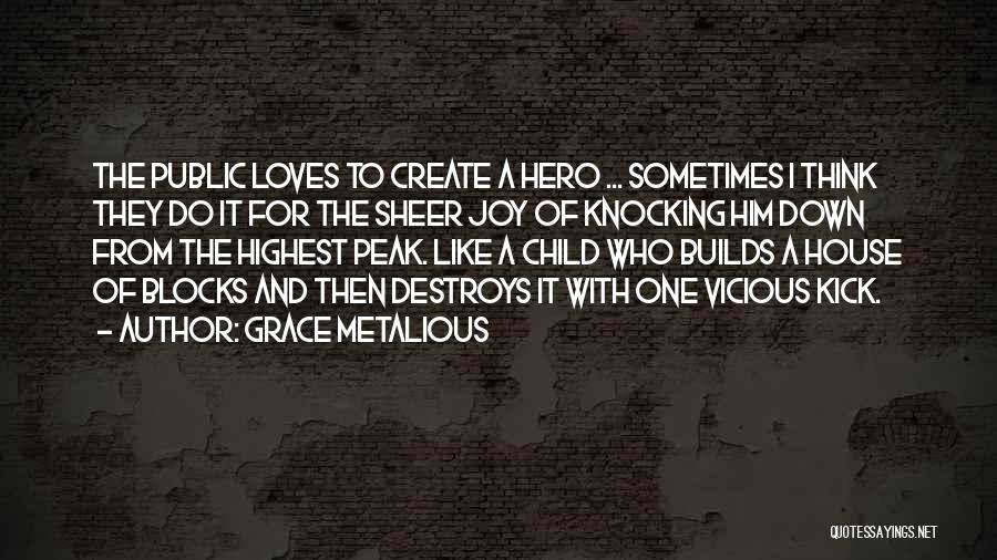 Sheer Joy Quotes By Grace Metalious