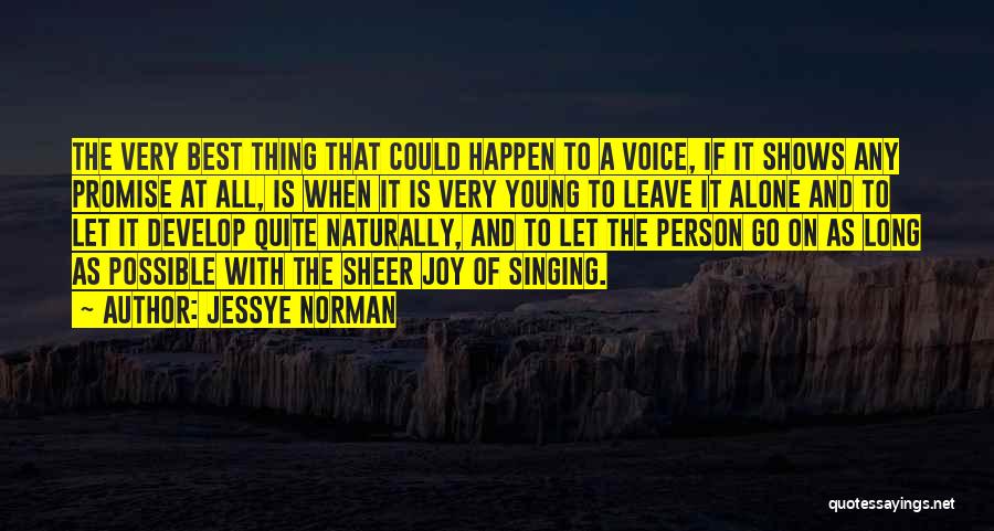 Sheer Joy Quotes By Jessye Norman