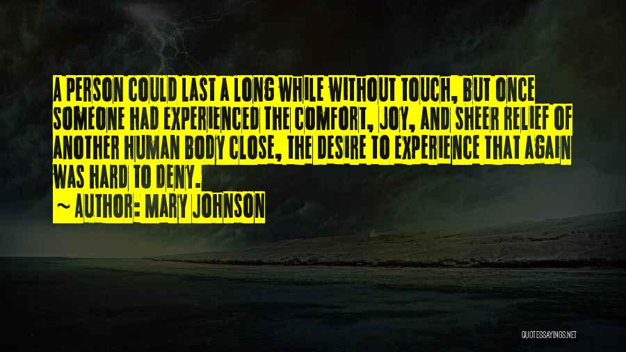 Sheer Joy Quotes By Mary Johnson