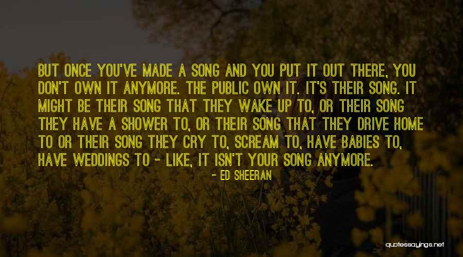 Sheeran Quotes By Ed Sheeran Sheeran Quotes By Ed Sheeran