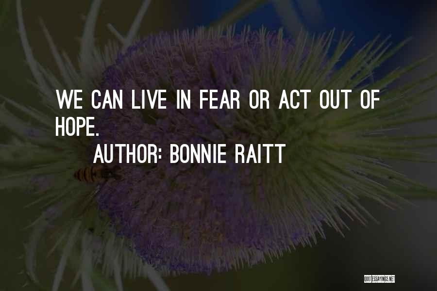 Sheerin Quotes By Bonnie Raitt