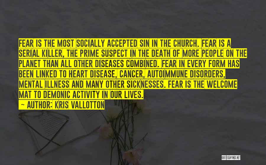 Sheerin Quotes By Kris Vallotton