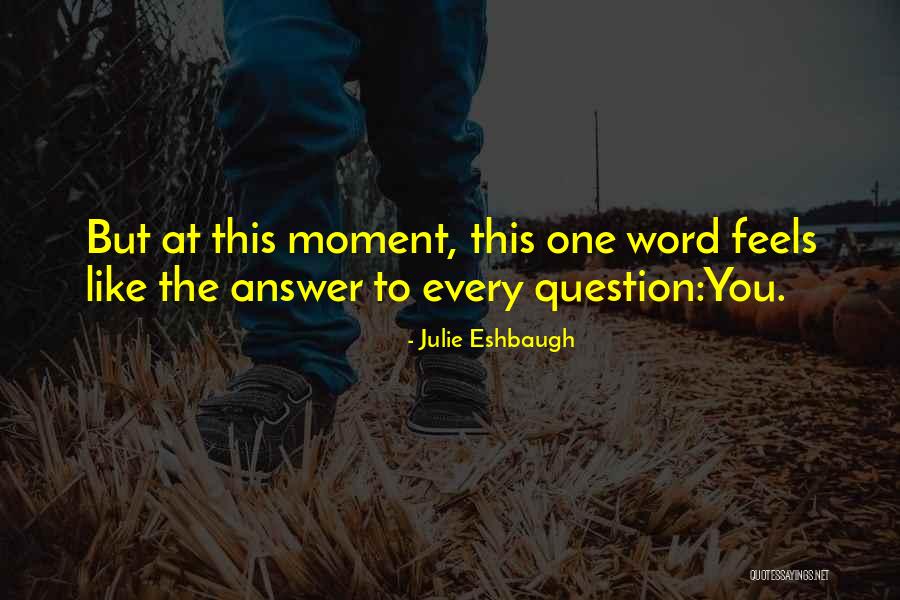 Sheerly Elegant Quotes By Julie Eshbaugh Sheerly Elegant Quotes By Julie Eshbaugh