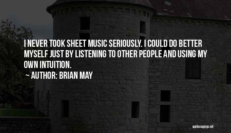 Sheet Music Quotes By Brian May