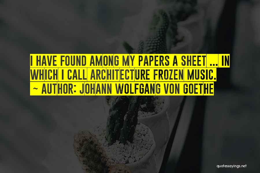 Sheet Music Quotes By Johann Wolfgang Von Goethe