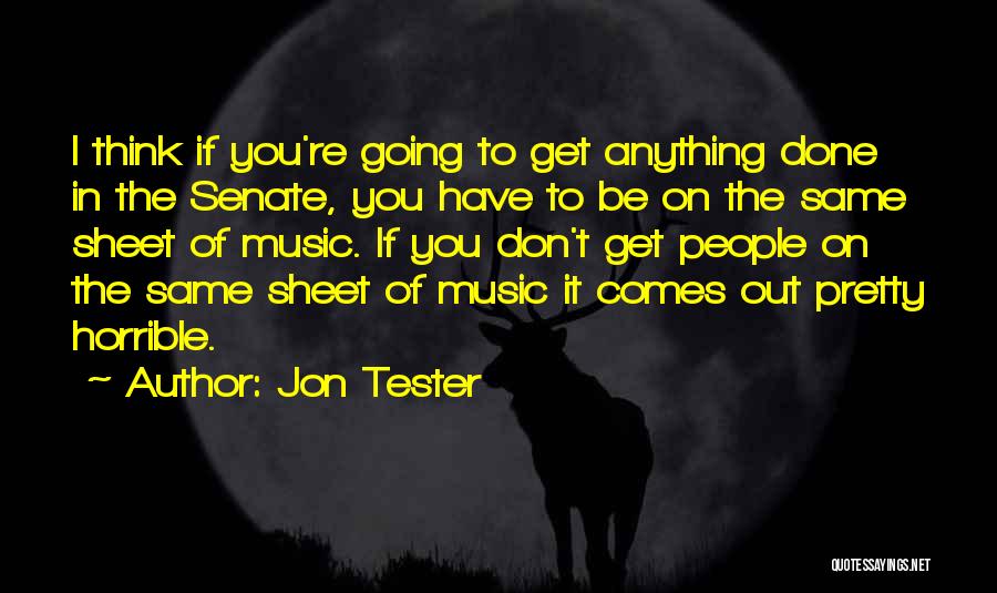Sheet Music Quotes By Jon Tester