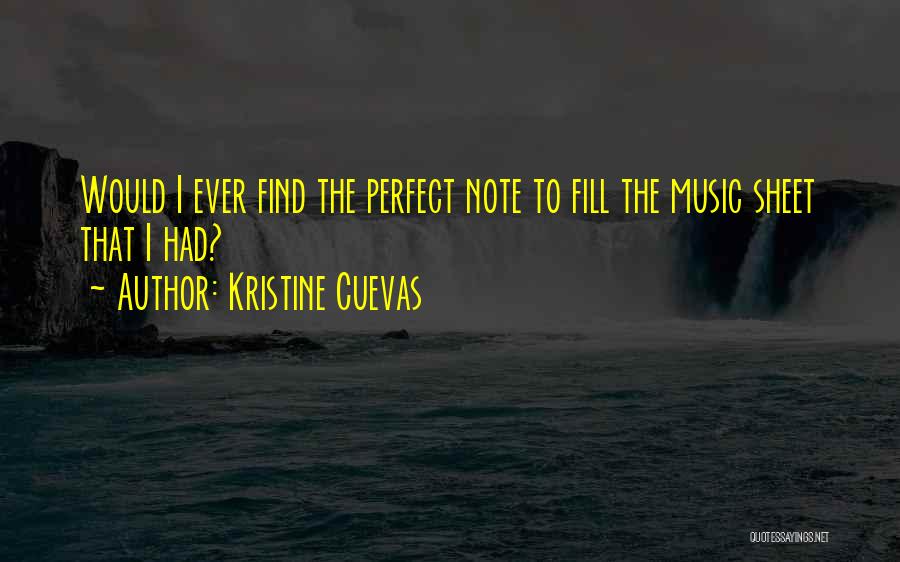 Sheet Music Quotes By Kristine Cuevas