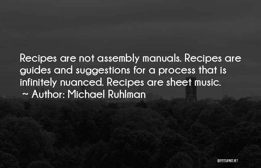 Sheet Music Quotes By Michael Ruhlman