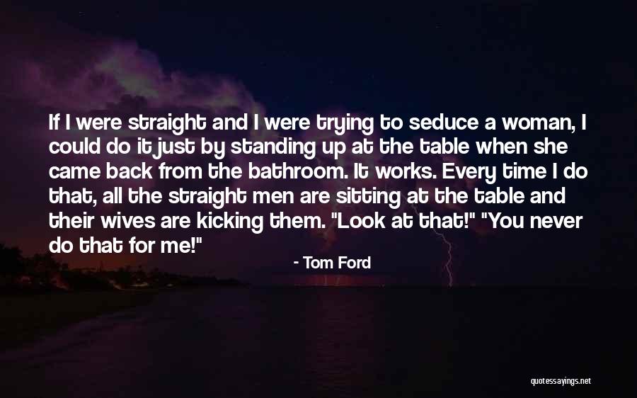 Sheeter Dough Quotes By Tom Ford Sheeter Dough Quotes By Tom Ford
