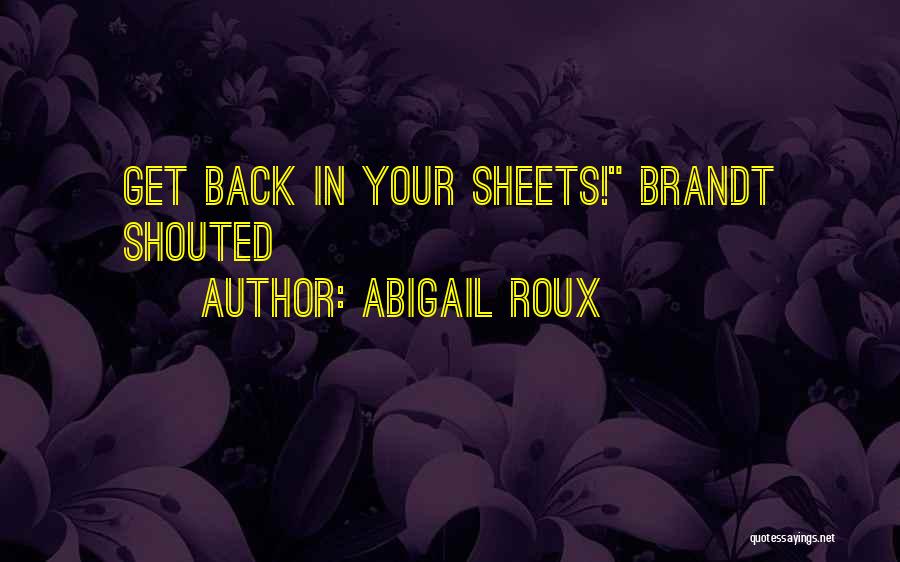Sheets Quotes By Abigail Roux