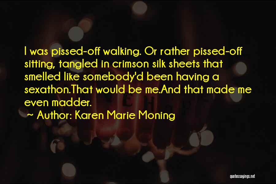 Sheets Quotes By Karen Marie Moning