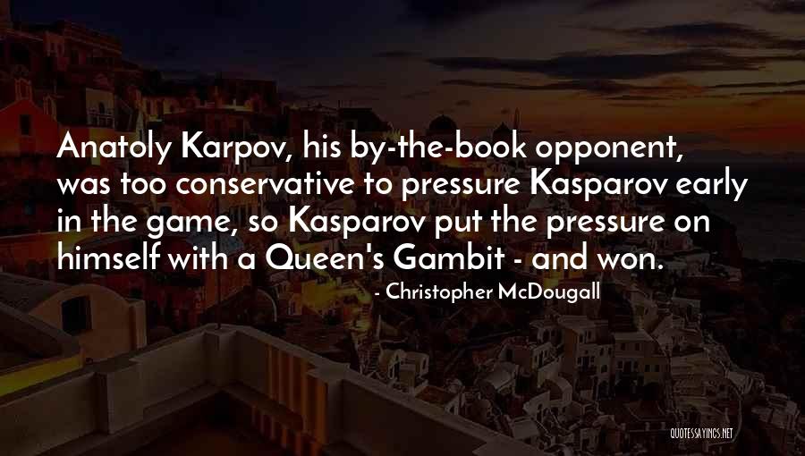 Sheffer Stroke Quotes By Christopher McDougall Sheffer Stroke Quotes By Christopher McDougall